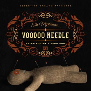 VOODOO NEEDLE by AEON SUN